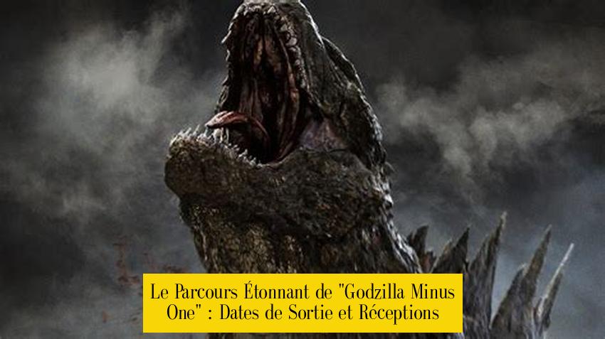 Le Parcours Étonnant de "Godzilla Minus One" : Dates de Sortie et Réceptions