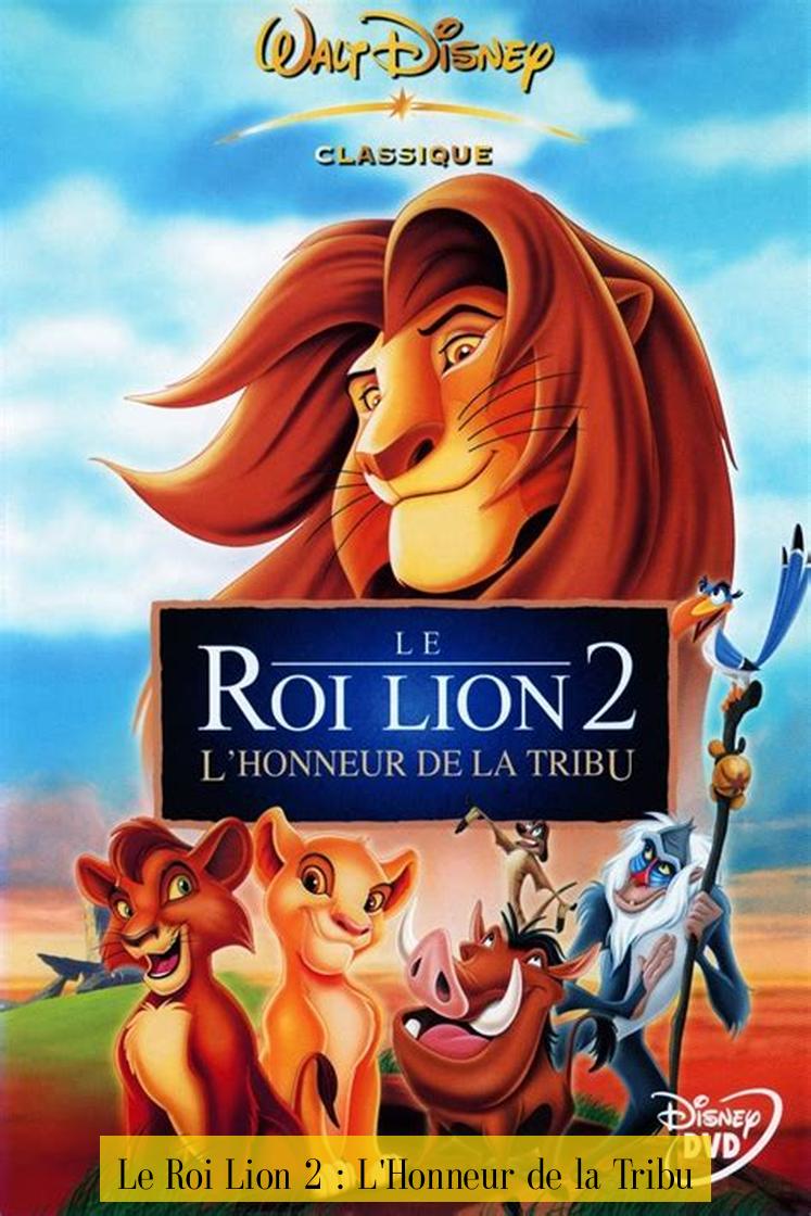 Le Roi Lion 2 : L'Honneur de la Tribu