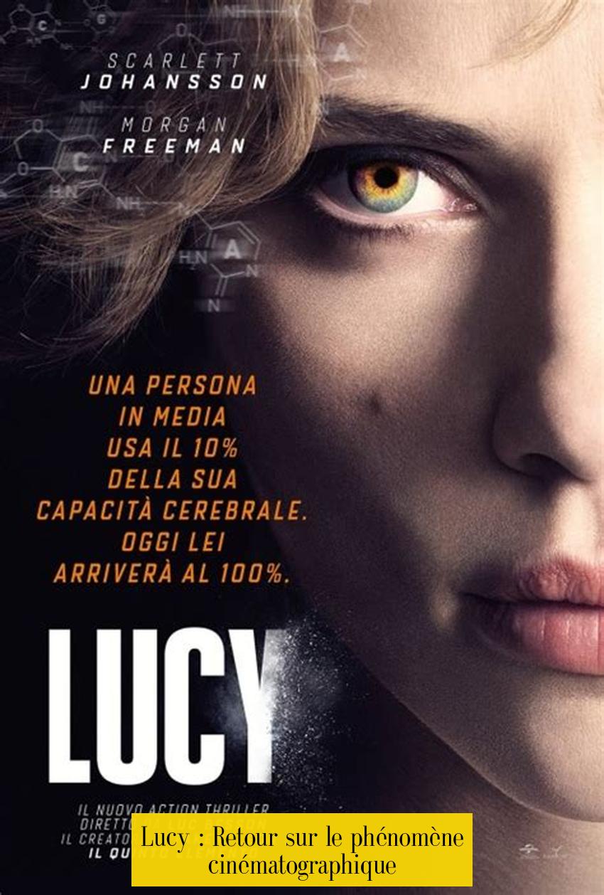 Lucy : Retour sur le phénomène cinématographique