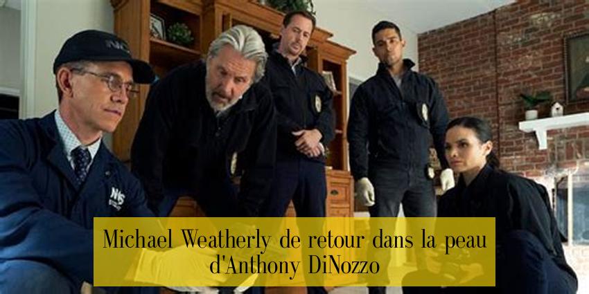 Michael Weatherly de retour dans la peau d'Anthony DiNozzo