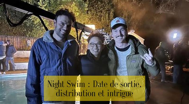 Night Swim : Date de sortie, distribution et intrigue