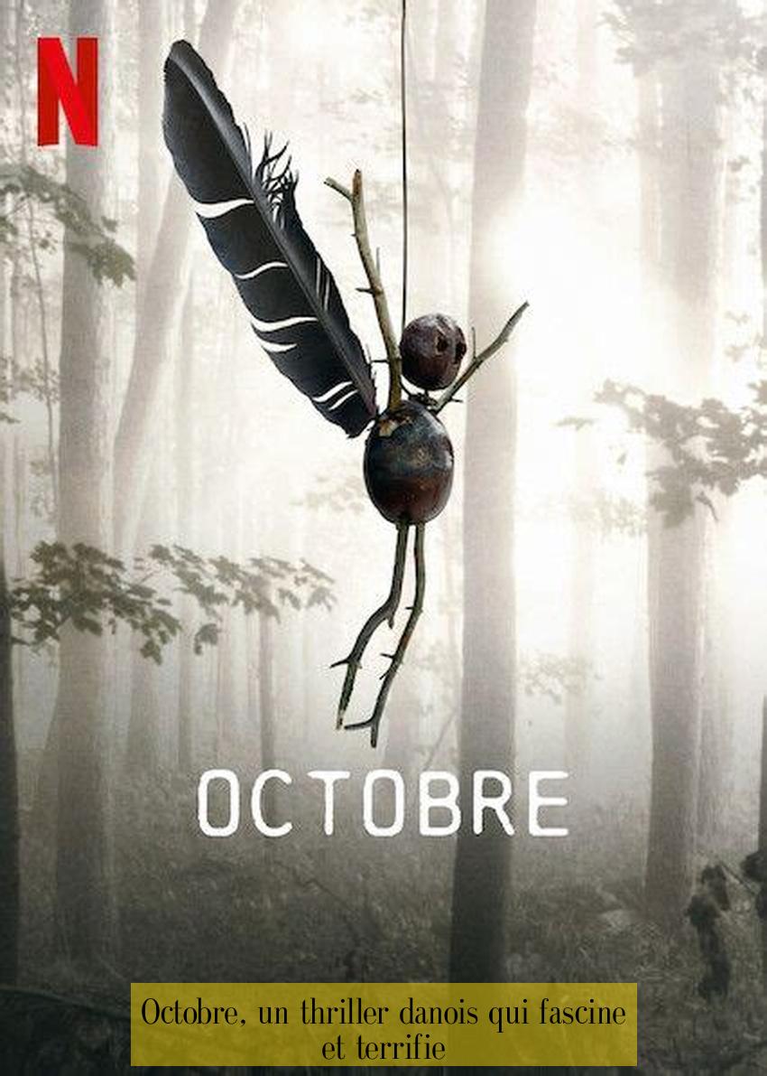Octobre, un thriller danois qui fascine et terrifie
