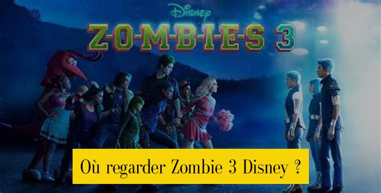 Où regarder Zombie 3 Disney ?