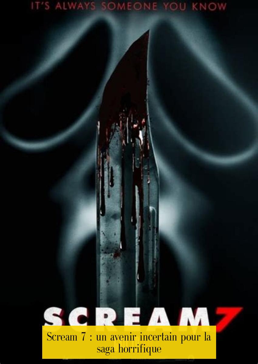 Scream 7 : un avenir incertain pour la saga horrifique