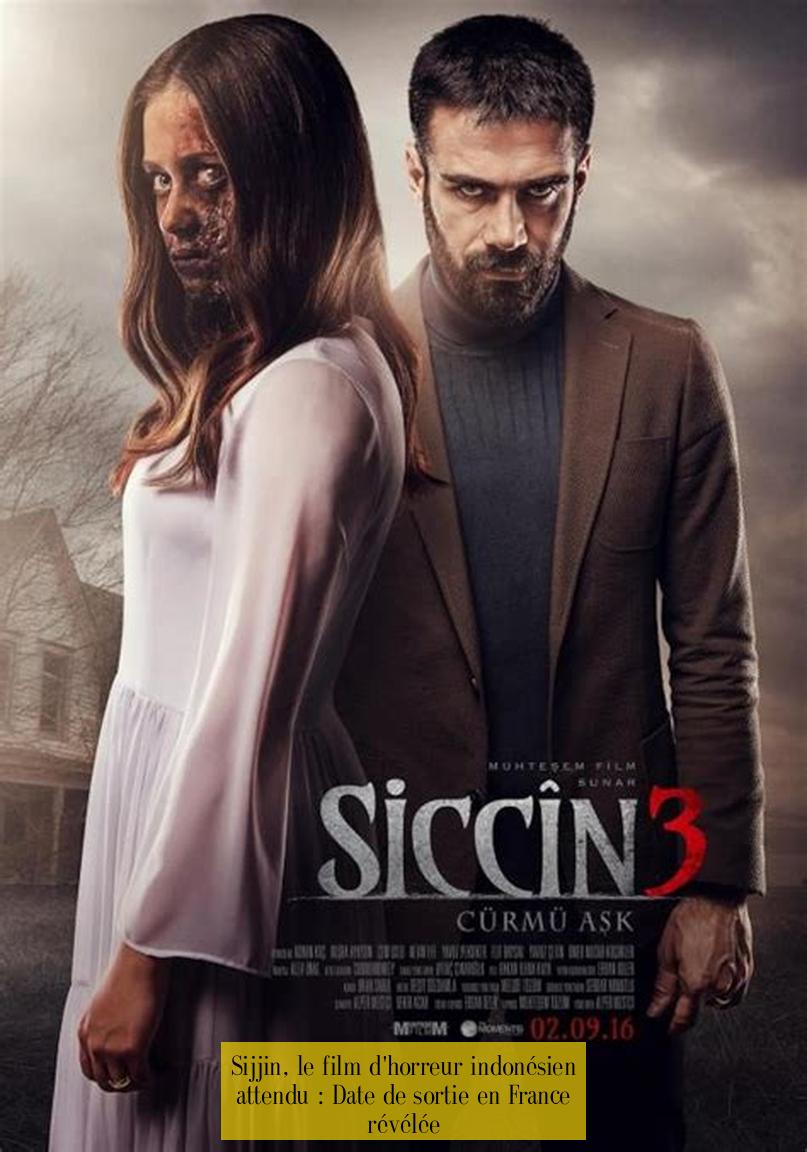 Sijjin, le film d'horreur indonésien attendu : Date de sortie en France révélée