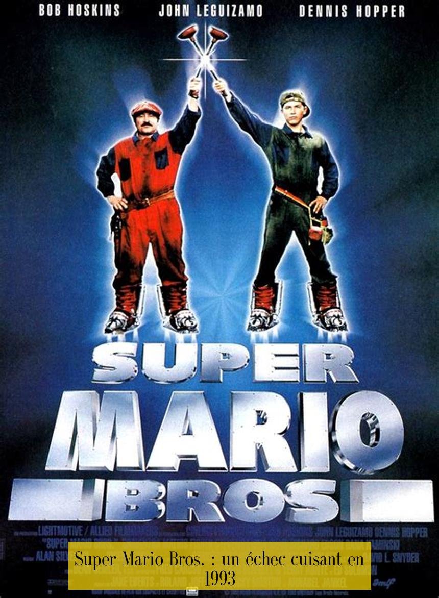 Super Mario Bros. : un échec cuisant en 1993