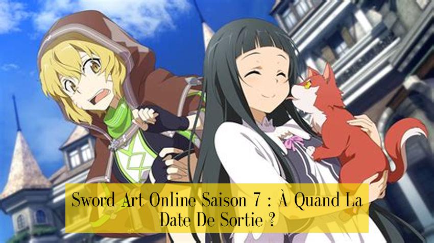 Sword Art Online Saison 7 : À Quand La Date De Sortie ?