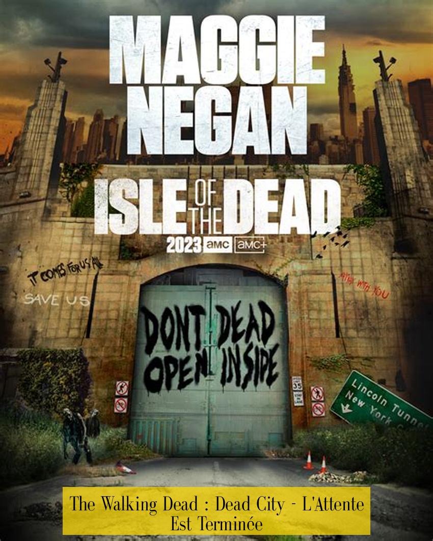 The Walking Dead : Dead City - L'Attente Est Terminée