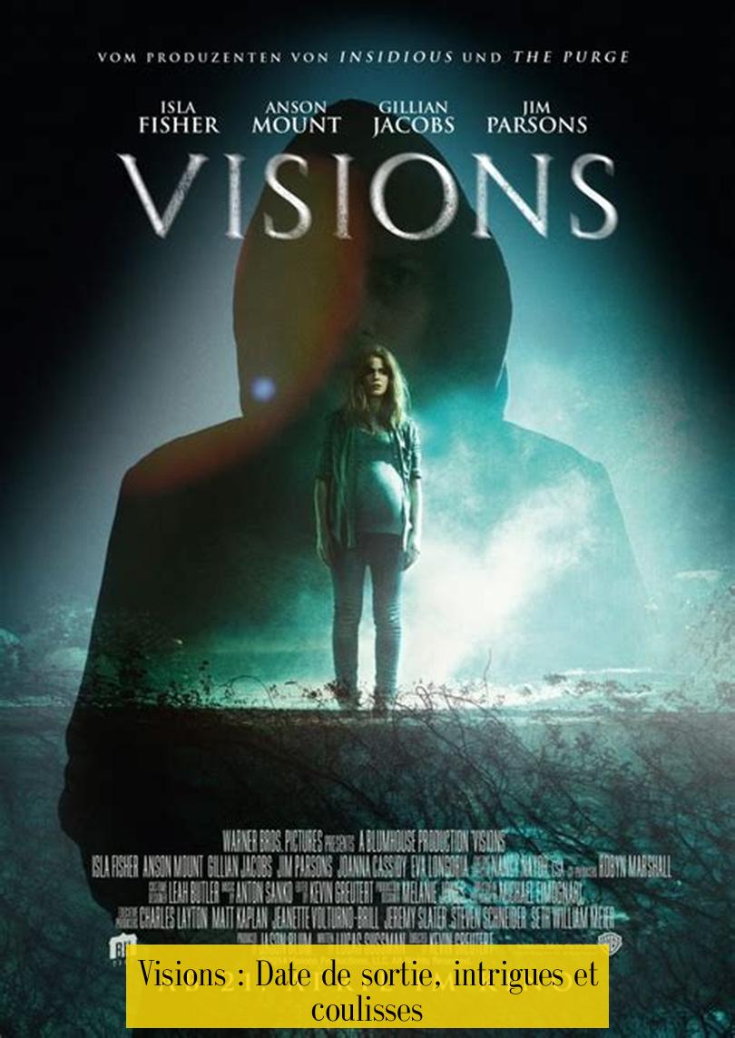 Visions : Date de sortie, intrigues et coulisses