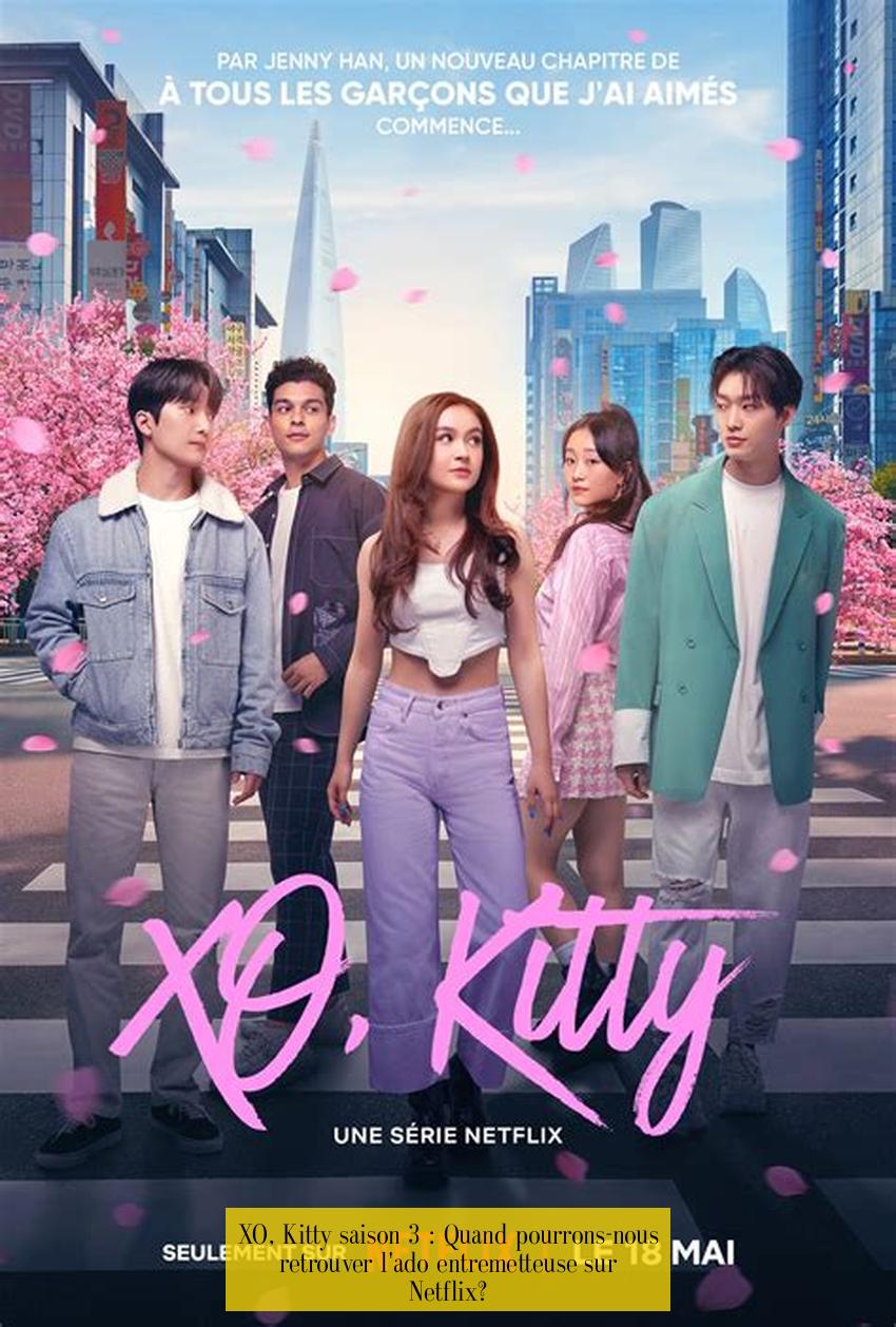 XO, Kitty saison 3 : Quand pourrons-nous retrouver l'ado entremetteuse sur Netflix?