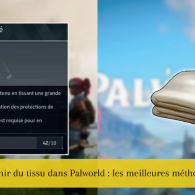 Comment obtenir du tissu dans Palworld : les meilleures méthodes et conseils