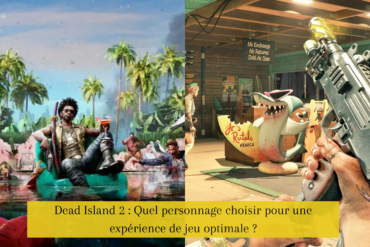 Dead Island 2 : Quel personnage choisir pour une expérience de jeu optimale ?