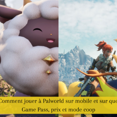 Guide complet : Comment jouer à Palworld sur mobile et sur quelles plateformes, Game Pass, prix et mode coop