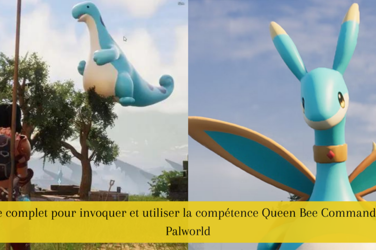 Guide complet pour invoquer et utiliser la compétence Queen Bee Command dans Palworld