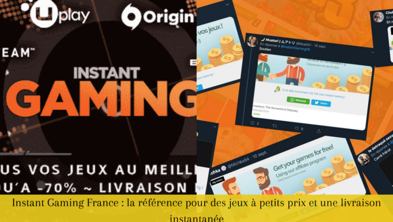 Instant Gaming France : la référence pour des jeux à petits prix et une livraison instantanée