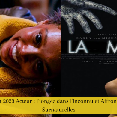 La Main Film 2023 Acteur : Plongez dans l'Inconnu et Affrontez vos Peurs Surnaturelles