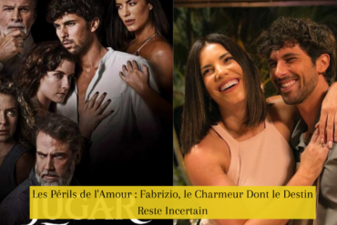 Les Périls de l'Amour : Fabrizio, le Charmeur Dont le Destin Reste Incertain