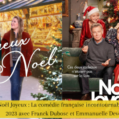 Noël Joyeux : La comédie française incontournable de 2023 avec Franck Dubosc et Emmanuelle Devos