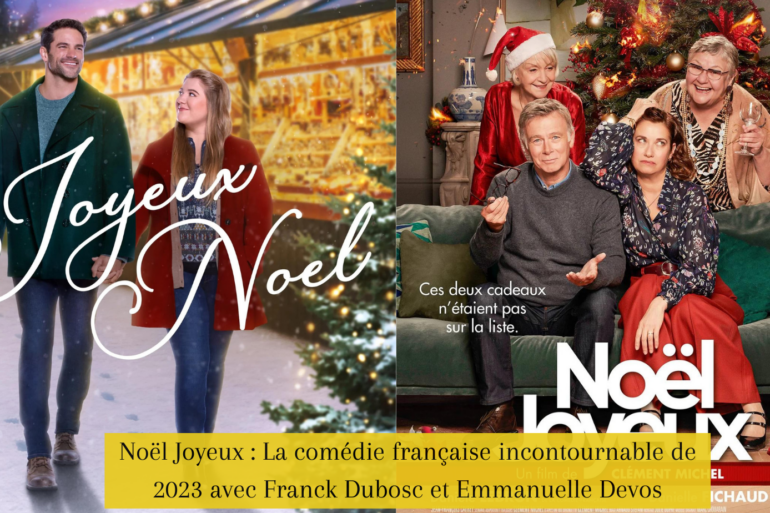 Noël Joyeux : La comédie française incontournable de 2023 avec Franck Dubosc et Emmanuelle Devos