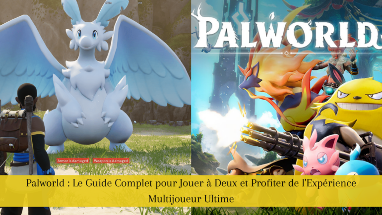 Palworld Le Guide Complet pour Jouer à Deux et Profiter de l'Expérience Multijoueur Ultime