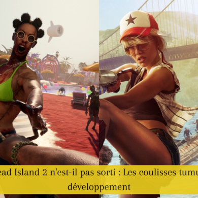 Pourquoi Dead Island 2 n'est-il pas sorti : Les coulisses tumultueuses du développement