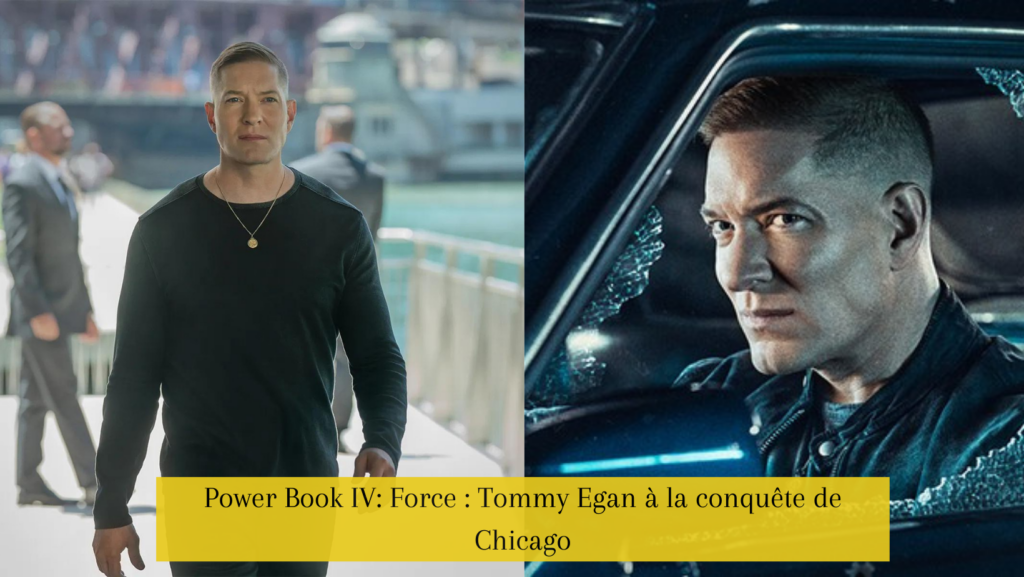 Power Book IV: Force : Tommy Egan à la conquête de Chicago