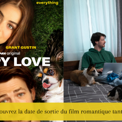 Puppy Love Découvrez la date de sortie du film romantique tant attendu en 2023