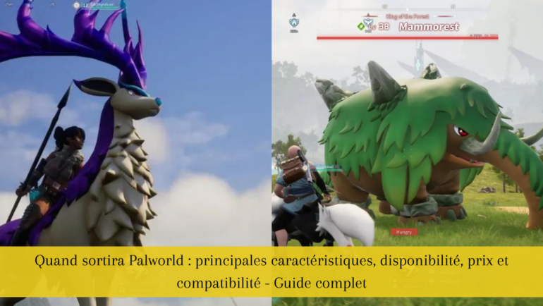 Quand sortira Palworld : principales caractéristiques, disponibilité, prix et compatibilité - Guide complet
