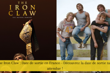 The Iron Claw : Date de sortie en France - Découvrez la date de sortie tant attendue !