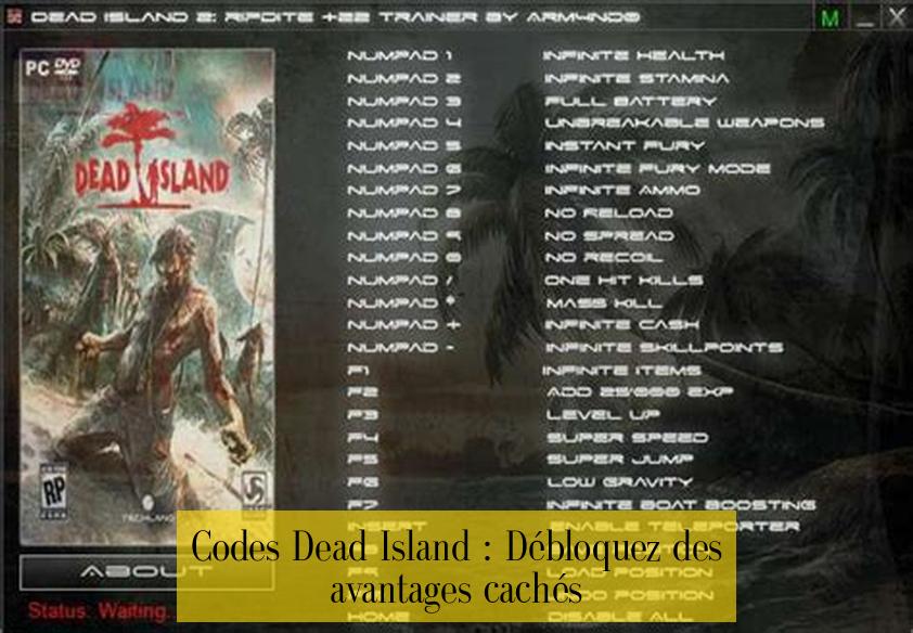 Codes Dead Island : Débloquez des avantages cachés