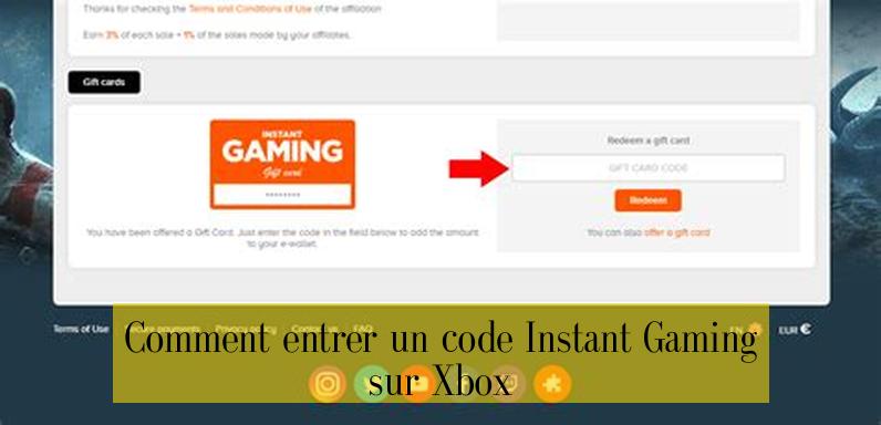 Comment entrer un code Instant Gaming sur Xbox