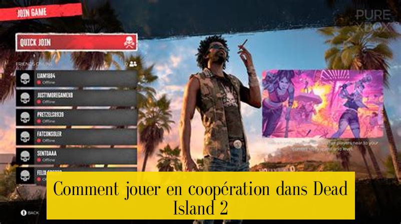 Comment jouer en coopération dans Dead Island 2