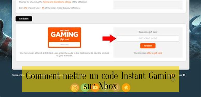 Comment mettre un code Instant Gaming sur Xbox