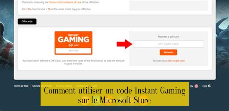 Comment utiliser un code Instant Gaming sur le Microsoft Store