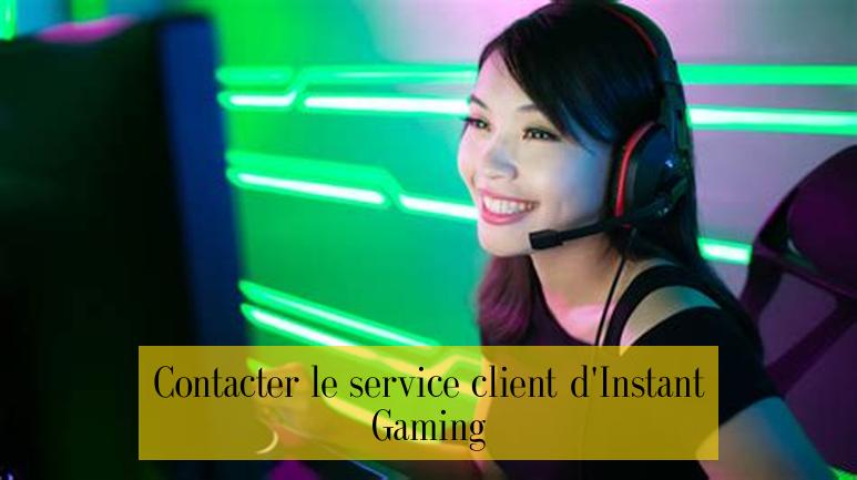 Contacter le service client d'Instant Gaming
