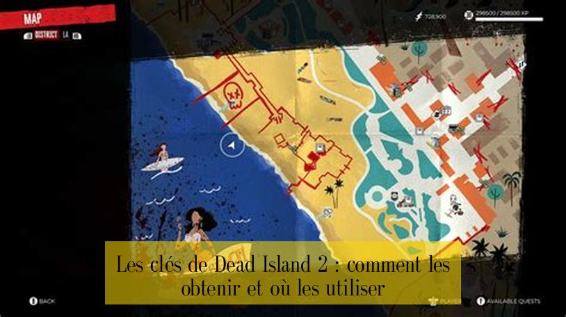 Les clés de Dead Island 2 : comment les obtenir et où les utiliser