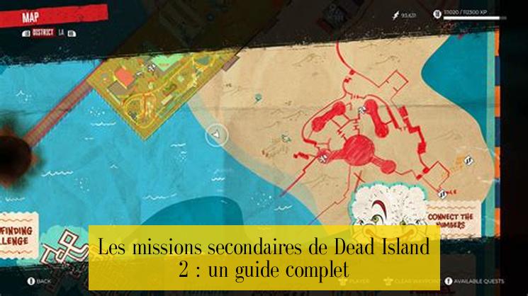 Les missions secondaires de Dead Island 2 : un guide complet