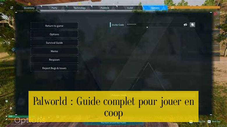 Palworld : Guide complet pour jouer en coop
