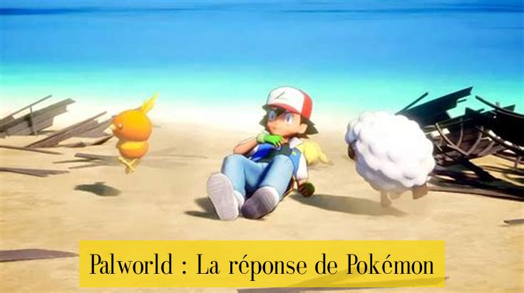 Palworld : La réponse de Pokémon