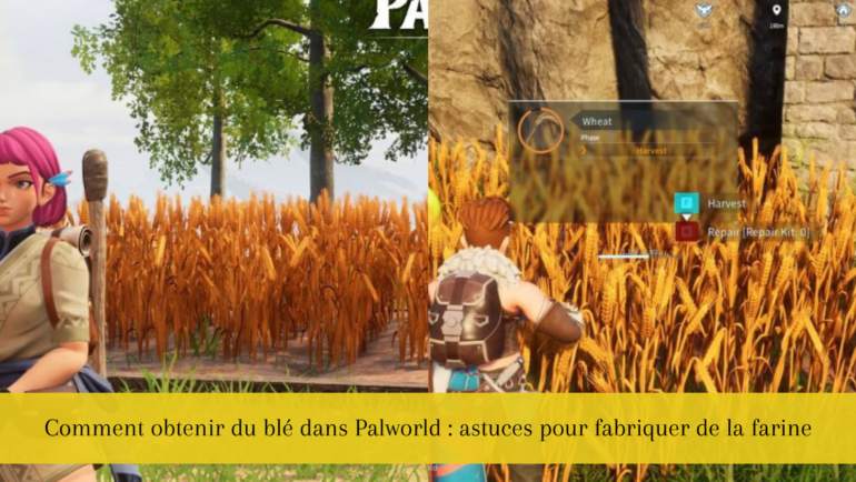 Comment obtenir du blé dans Palworld : astuces pour fabriquer de la farine