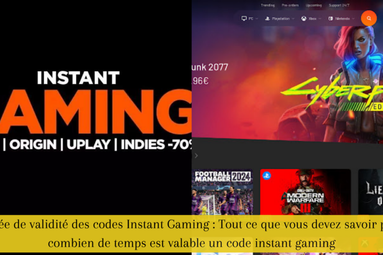 Durée de validité des codes Instant Gaming : Tout ce que vous devez savoir pour combien de temps est valable un code instant gaming