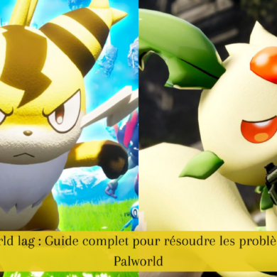 Pourquoi Palworld lag : Guide complet pour résoudre les problèmes de lag dans Palworld