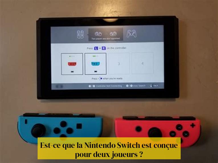 Est-ce que la Nintendo Switch est conçue pour deux joueurs ?